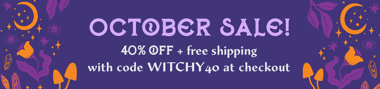 October Sale! 40% off plus free shipping with code WITCHY40 at checkout.